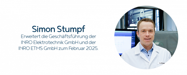 Simon Stumpf erweitert die Geschäftsführung der INRO Elektrotechnik GmbH und der INRO ETMS GmbH.